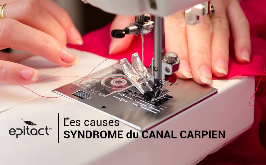 Quelles causes au syndrome du canal carpien ?
