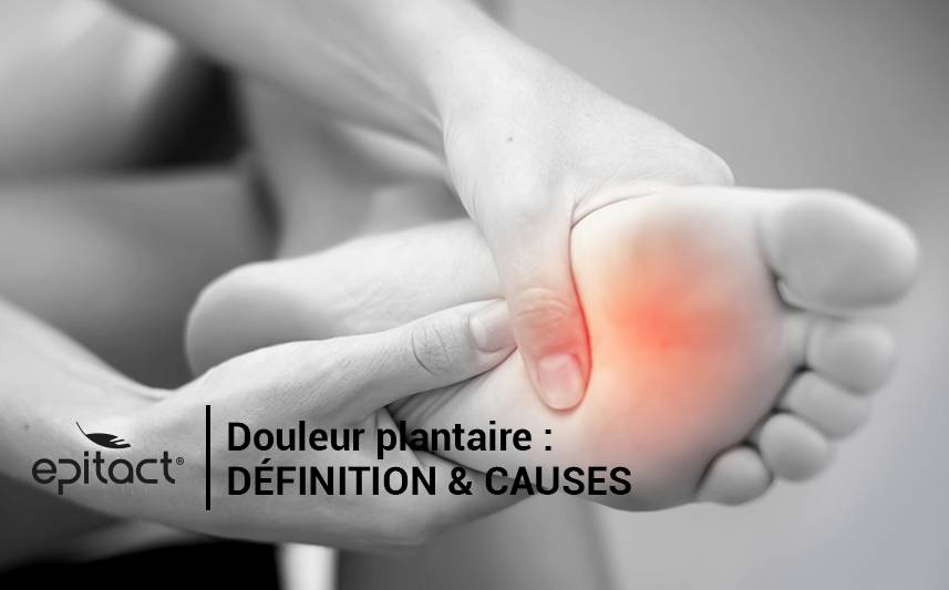 Douleur plantaire : définition & solutions