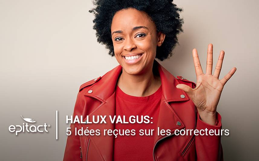 5 grandes idées reçues sur les correcteurs hallux valgus