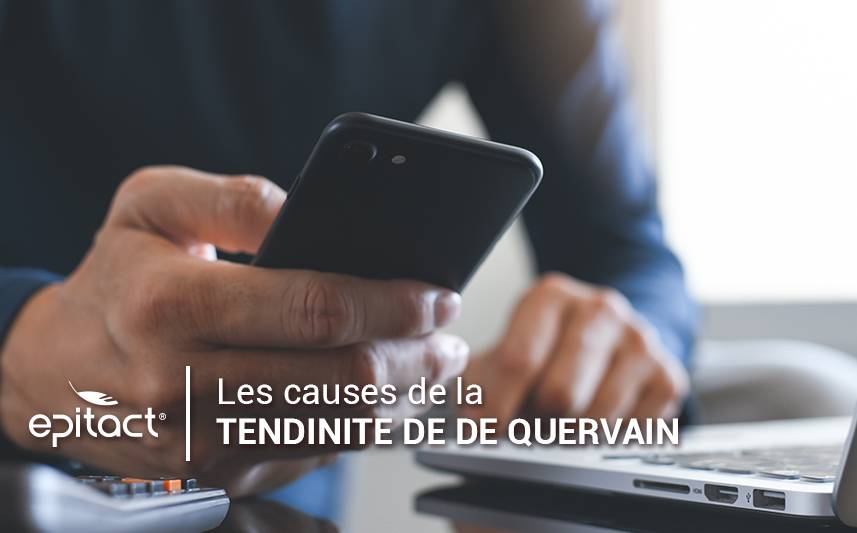 Les causes de la tendinite de De Quervain