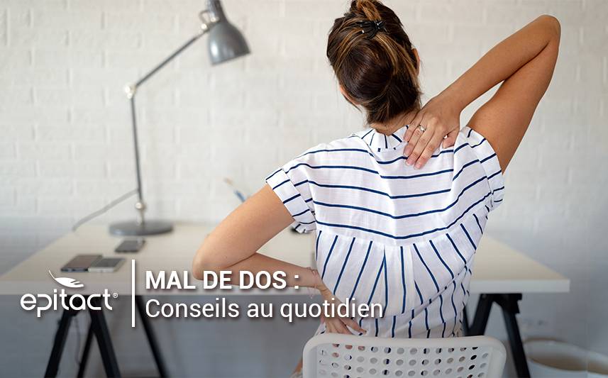Mal de dos : prévenir les douleurs au quotidien