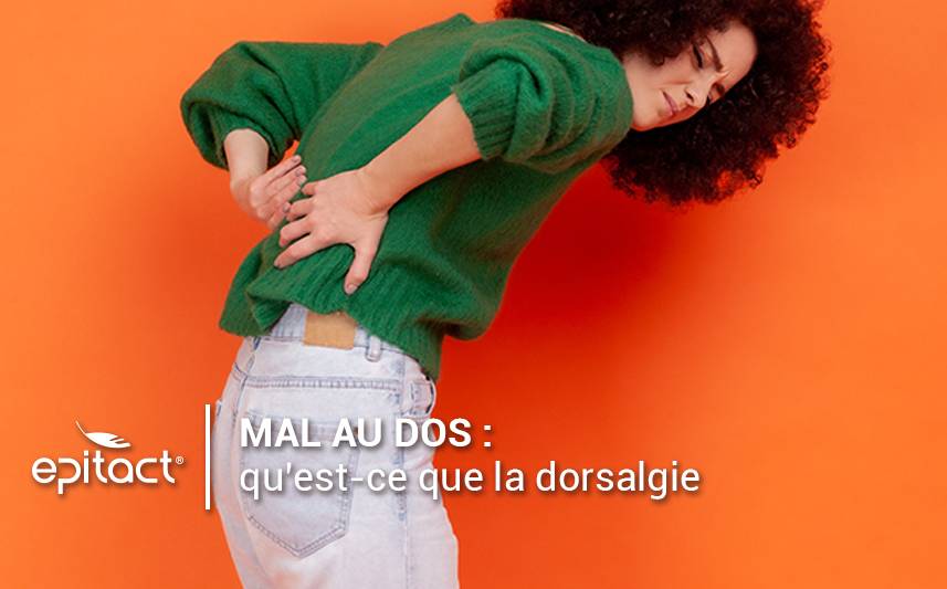 Qu'est-ce que la dorsalgie ?