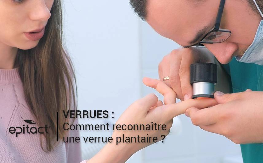 Reconnaître une verrue plantaire